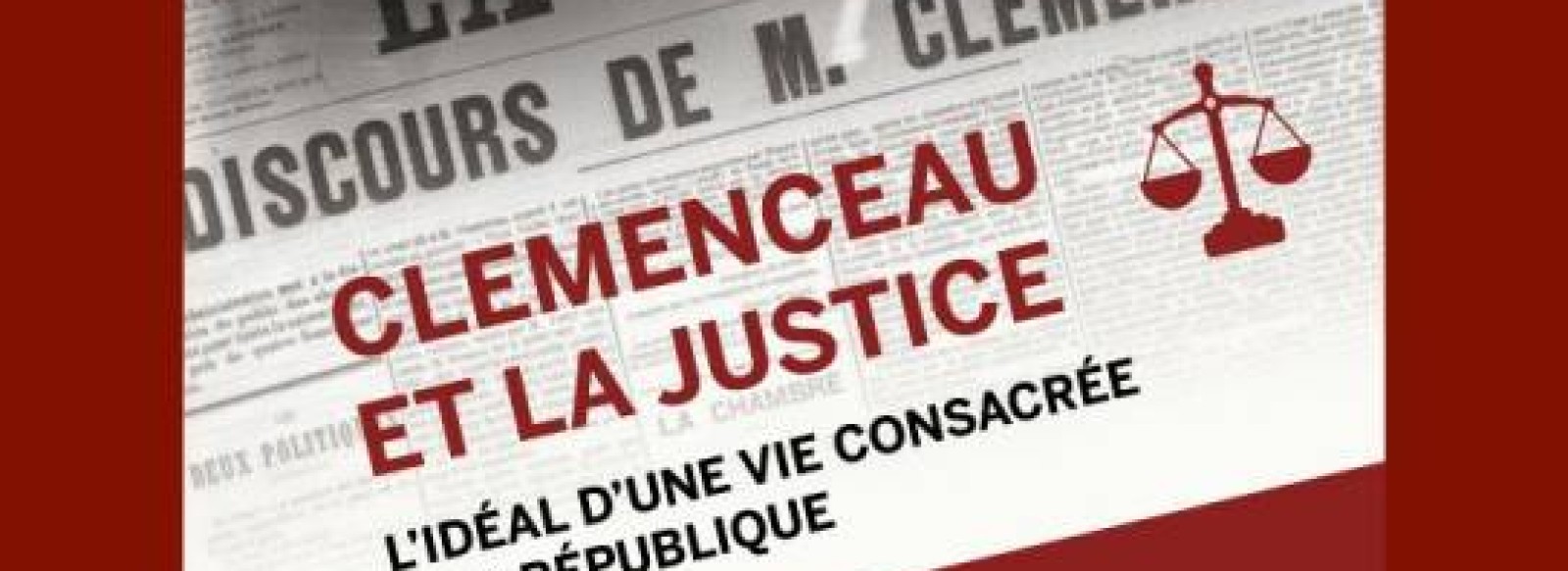 EXPOSITION "CLEMENCEAU ET LA JUSTICE"